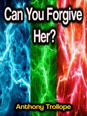 cover image of Can You Forgive Her?